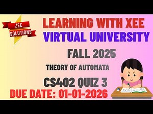 CS402 Theory of Automata Quiz 3 Fall 2025 Virtual University of Pakistan