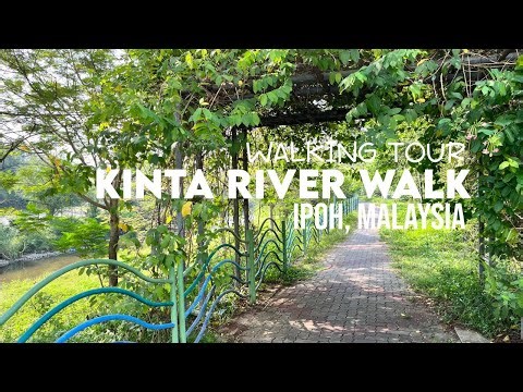Kinta River Walk, Ipoh Malaysia (Walking Tour)