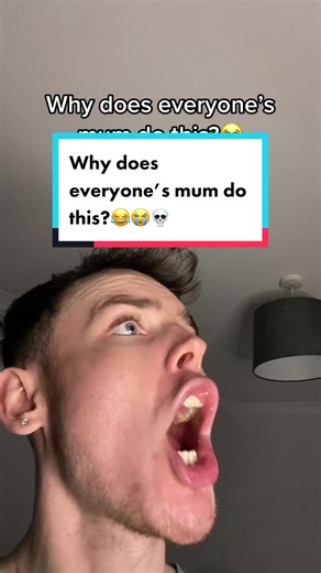 Does Everyone's Mum Do This?