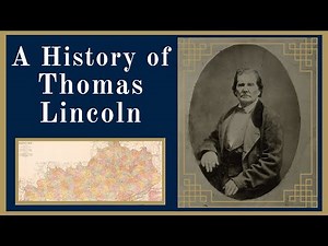 A History of Thomas Lincoln