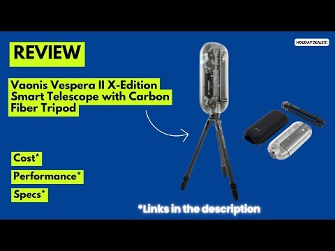 Vaonis Vespera II X-Edition Review | Smart Telescope That Makes Astrophotography EASY!