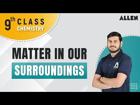 Matter in Our Surroundings | CBSE Class 9th - Chemistry | ‪@ALLENOnlineOfficial‬