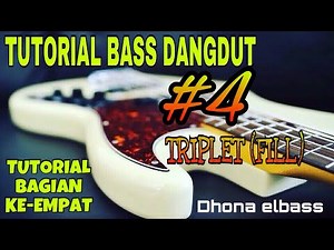 TUTORIAL BASS DANGDUT #PELAJARAN VARIASI TRIPLET BAGIAN #4