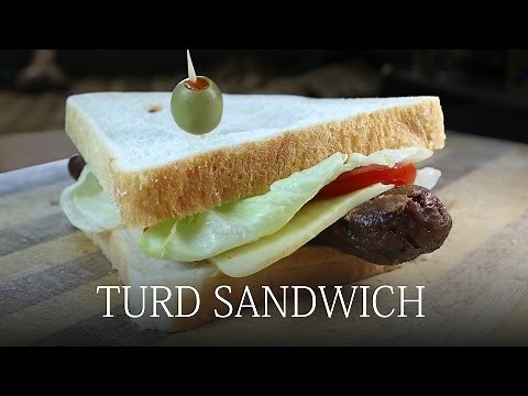 How to make a Turd Sandwich
