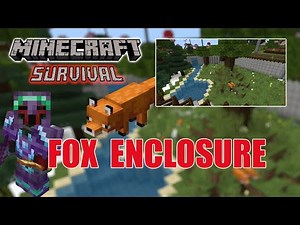 We Built A Fox Home Enclosure! Including an Arctic Area! Minecraft Survival