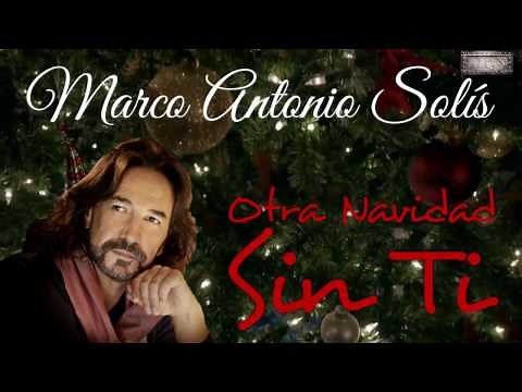 Marco Antonio Solís (Otra Navidad Sin Ti)