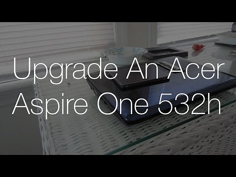 Upgrade An Acer Aspire One 532h - RAM and SSD