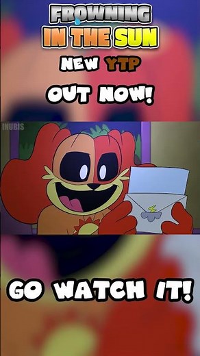 AAAUUUUGGHHHHHHHHHHHH - Frowning In The Sun Teaser 30 - #poppyplaytime #ytp #smilingcritters
