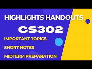 CS302 Mid Term Preparation 2022 || 1-22 lectures||Short Notes||CS302 Highlighted Handouts