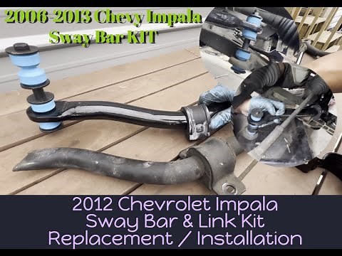 How to install replace The whole Sway Bar Kit on 2012 Chevy Impala broken link 2006-2013 stabilizer