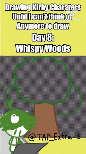 Day 8 of Drawing Kirby Characters until I can’t think of anymore: Whispy Woods