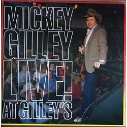 Mickey Gilley - Mickey Gilley Live! At Gilley's