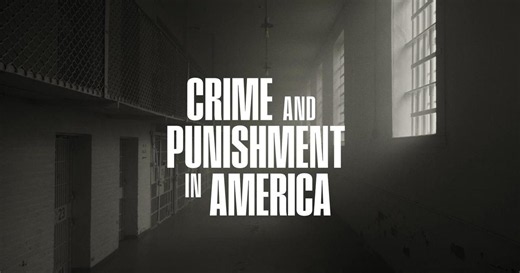 Crime and Punishment in America