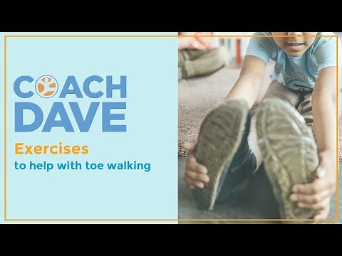 Autism in Children: Exercises to Help Toe Walking