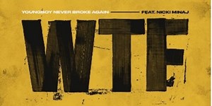 Nicki Minaj Joins Youngboy Never Broke Again For New Single 'WTF'