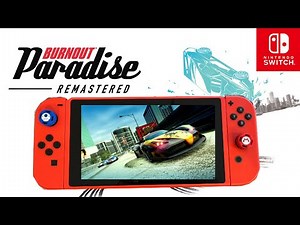 Burnout Paradise Remastered | Nintendo Switch Gameplay