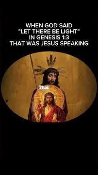 When God Said "Let There Be Light" - That Was Jesus Speaking (John 1:1-3)