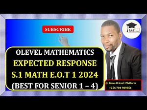 001 – S.1 MATH EOT 1 EXAM 2024 | EPXECTED RESPONSE | GHS | FOR SENIOR 1 – 4