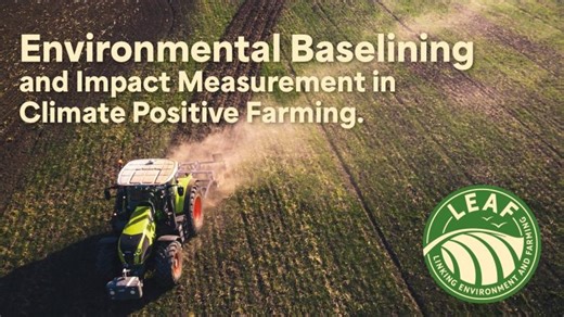 LEAF Surgery S4.Ep5 | Environmental Baselining and Impact Measurement in Climate Positive Farming | LEAF (Linking Environment And Farming)