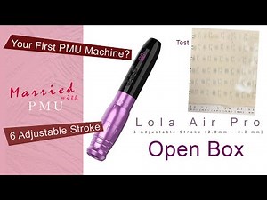 Lola Air Pro EZ Tattoo Machine | Best PMU Machine 2024 | Your First PMU Machine
