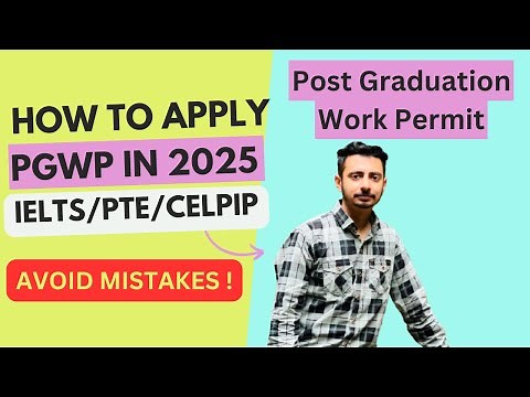 How to apply PGWP in 2025. How to apply Post Graduation Work Permit 2025. WITH PTE/IELTS/CELPIP