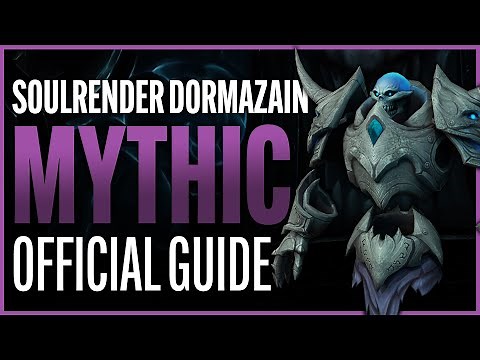 Soulrender Dormazain Mythic Guide - Sanctum of Domination Raid - Shadowlands Patch 9.1