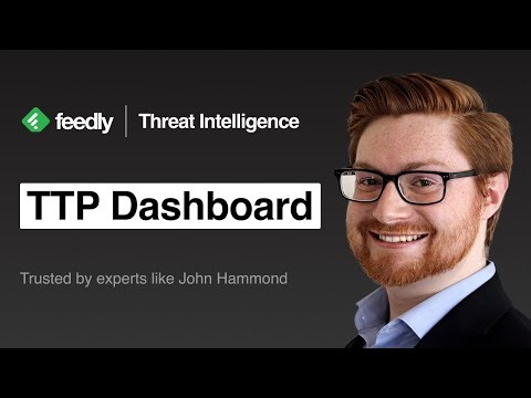 Feedly TTP Dashboard featuring John Hammond