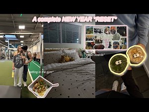 a complete NEW YEAR *RESET* | cleaning, hitting the gym, talking about goals