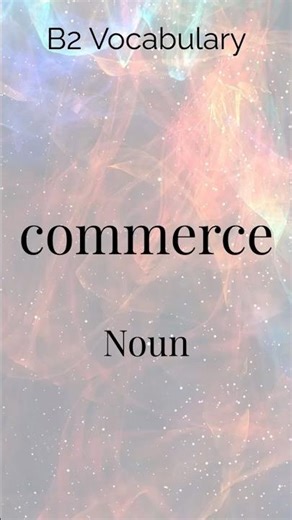 Learn English Vocabulary: Commerce Meaning & Example