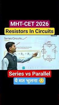 Series vs Parallel Resistors MADE EASY⚡| MHT-CET 2026 Physics (Must Watch!)