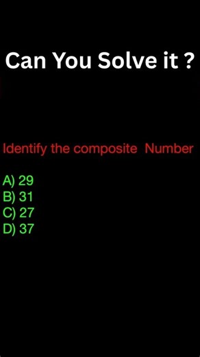 YOUR BRAIN WILL SWITCH WRONG 😵#mathshorts #compositenumber #numbertheory #quicktest