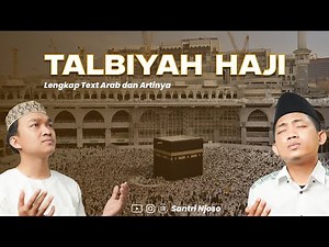 TALBIYAH LABBAIKALLAH HUMMA LABBAIK - HAJI & UMROH 2025 MENYENTUH HATI - VIRAL AKUSTIK - Santri