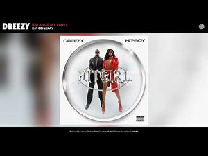 Dreezy - Balance My Lows (Official Audio) (feat. Coi Leray)