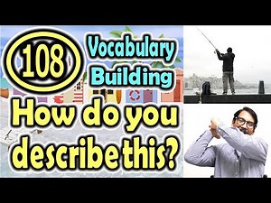 How do you describe this?(108) (Vocabulary Building) [ ForB English Lesson