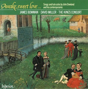 James Bowman, David Miller, The King's Consort - Awake, Sweet Love - Lute Songs, Consort Songs And Lute Solos By John Dowland And His Contemporaries
