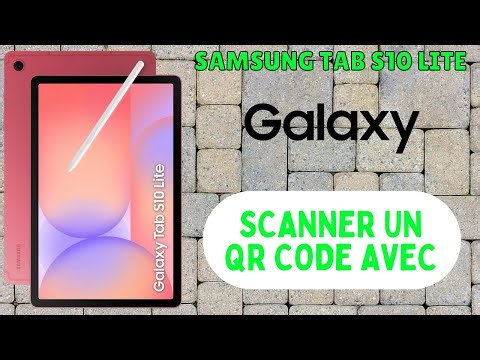 🔍 Scanner un QR code avec Samsung Galaxy Tab S10 Lite – Astuce simple pour débutants