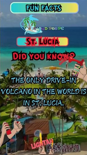 St. Lucia is home to the world’s only drive-in volcano