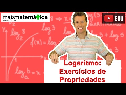 Logaritmo: Propriedades Operatórias - Exercícios (Aula 6 de 14)