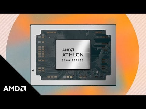 AMD Athlon™ 3000 Series Mobile Processors – Real Performance Meets Modern Features