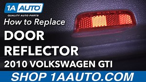 How to Replace Door Reflectors 2010-14 Volkswagen GTI