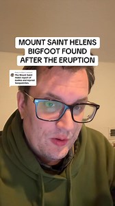 MOUNT SAINT HELENS BIGFOOT FOUND AFTER THE ERUPTION #publishtoall | Bigfoot Society
