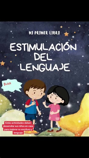 Estimulación del lenguaje infantil: Actividades para mejorar escritura y habla