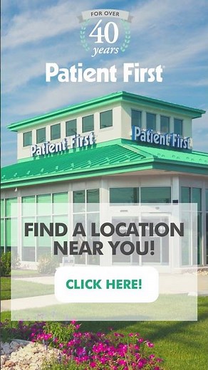 Patient First Locations / Open 365 / Including Weekends and Holidays/ No Appointment Necessary