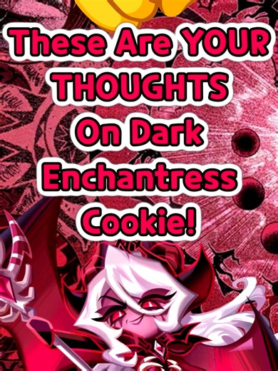 Dark Enchantress Cookie: Your Thoughts and Reactions