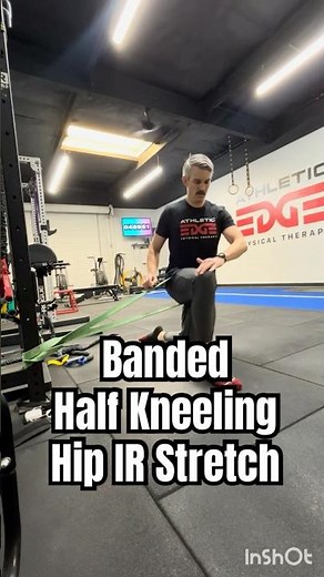Banded Half Kneeling Hip Internal Rotation Stretch