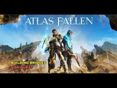 Atlas Fallen - Caladrias - Building Bridges Side Quest