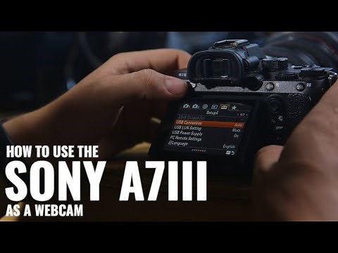 How to use the Sony A7III as a Webcam (Imaging Edge Webcam)