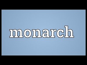Monarch Meaning