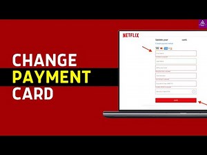 How to Change Netflix Credit or Debit Card (Updated)