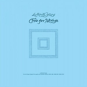 La Monte Young - Trio For Strings